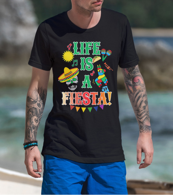 Life Is A Fiesta Sombrero Skull Taco Maracas Piñata Music T-Shirt