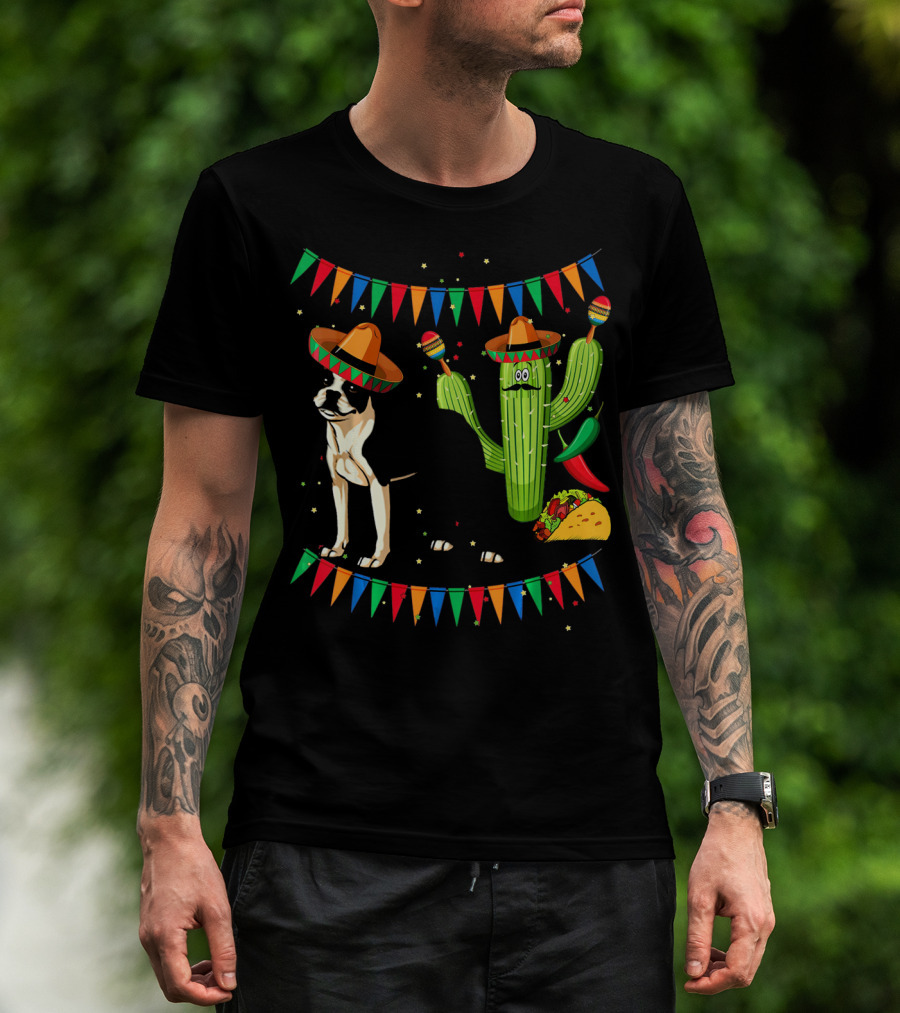 Sombrero Boston Terrier Mexico Cactus Taco Maracas Fiesta Cinco T-Shirt