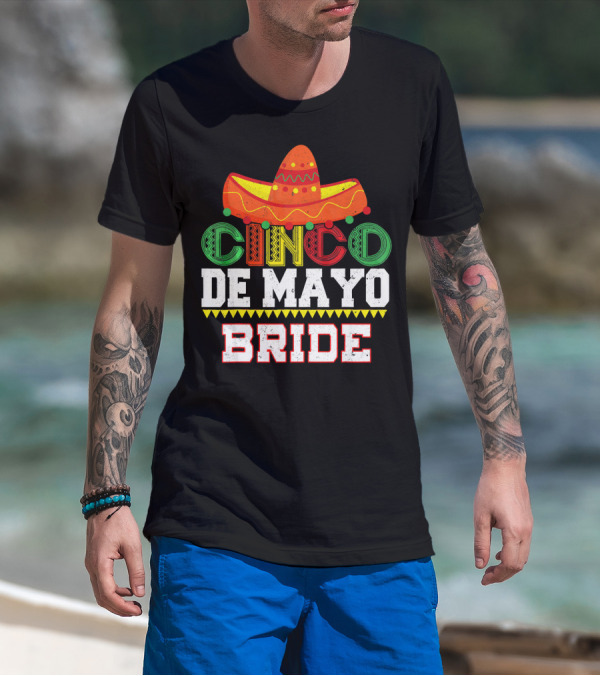 Cinco De Mayo Bride Sombrero Fiesta T-Shirt