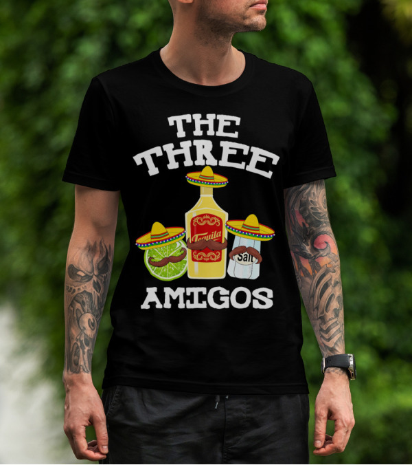 The Three Amigos Tequila Salt Lime Sombreros Mustaches Fiesta T-Shirt