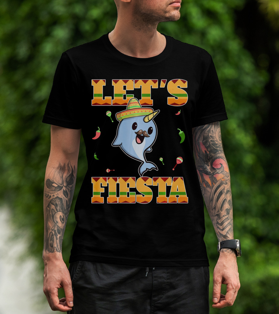 Let's Fiesta Narwhal Cinco De Mayo Mexican Party T-Shirt