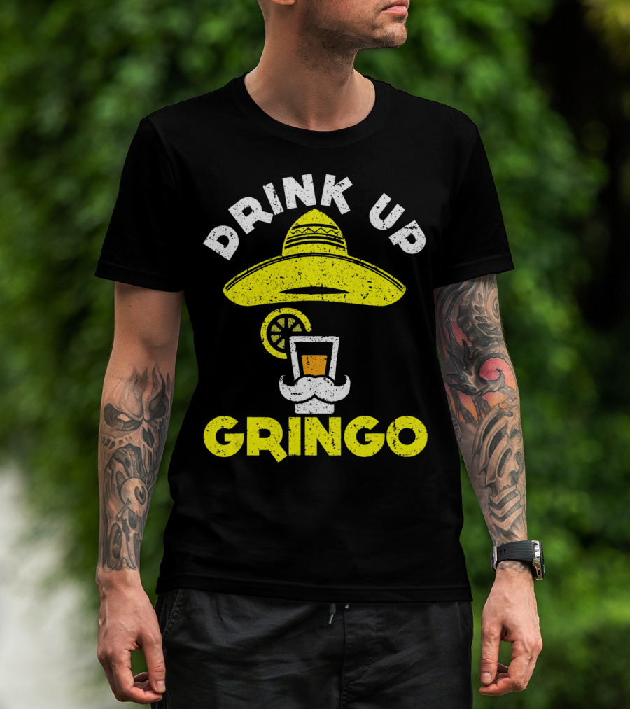 Drink Up Gringo Sombrero Beer Mustache Lime T-Shirt