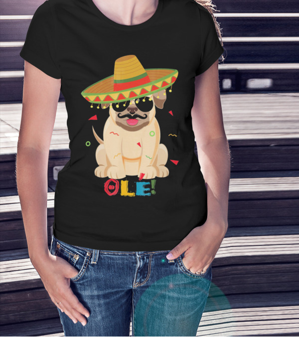 Ole Pug Sombrero Cinco De Mayo Dog T-Shirt