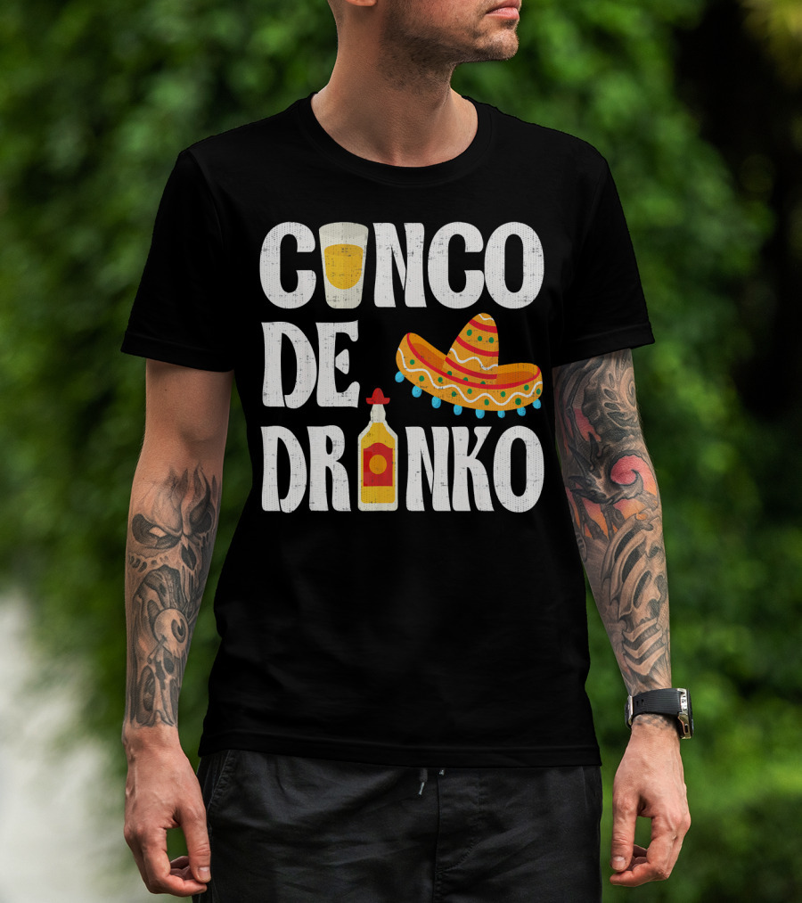 Cinco De Drinko Sombrero Tequila Glass Cinco De Mayo Funny Dr T-Shirt