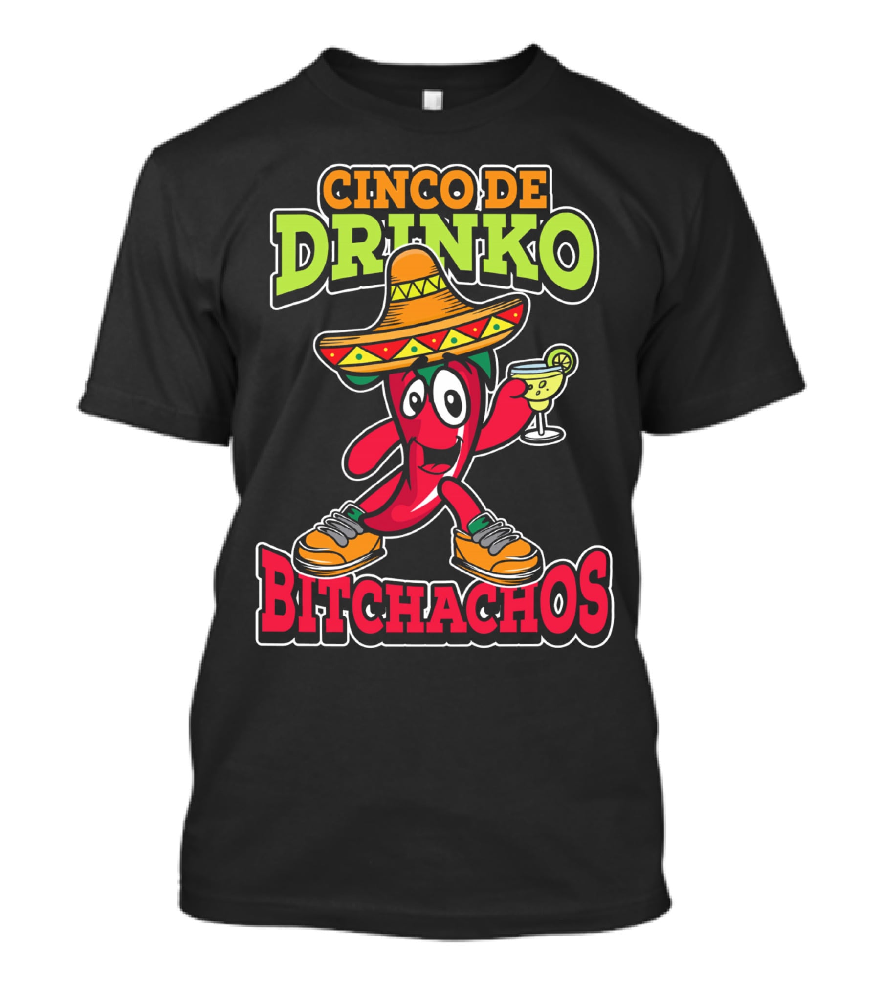 Cinco De Drinko Bitchachos Sombrero Fiesta Margarita Pepper T-Shirt