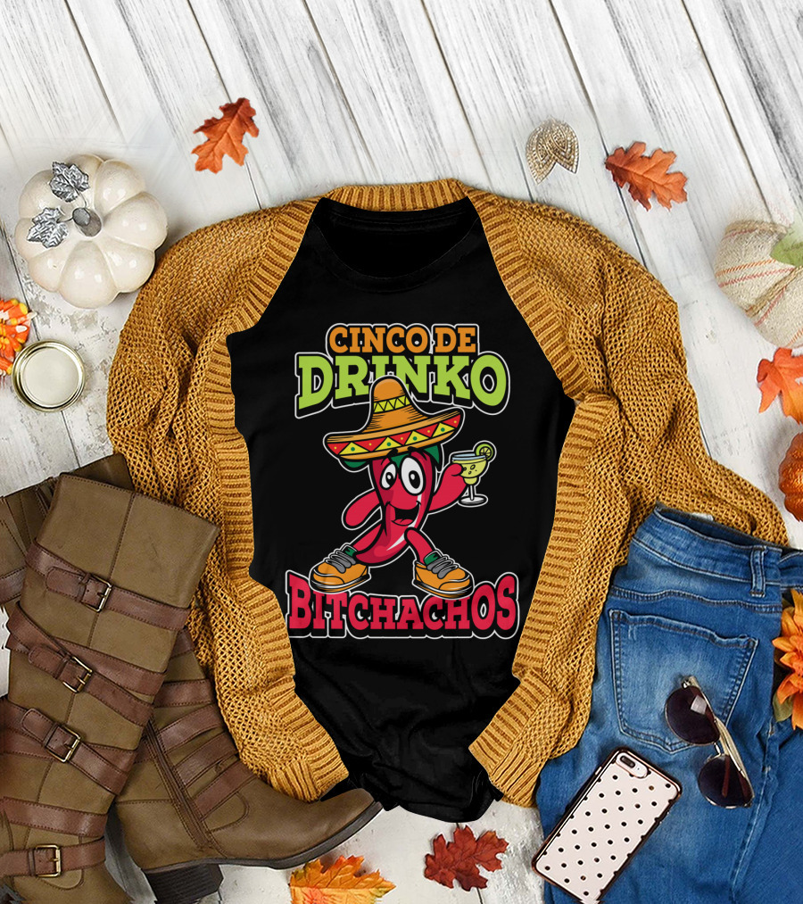 Cinco De Drinko Bitchachos Sombrero Fiesta Margarita Pepper T-Shirt