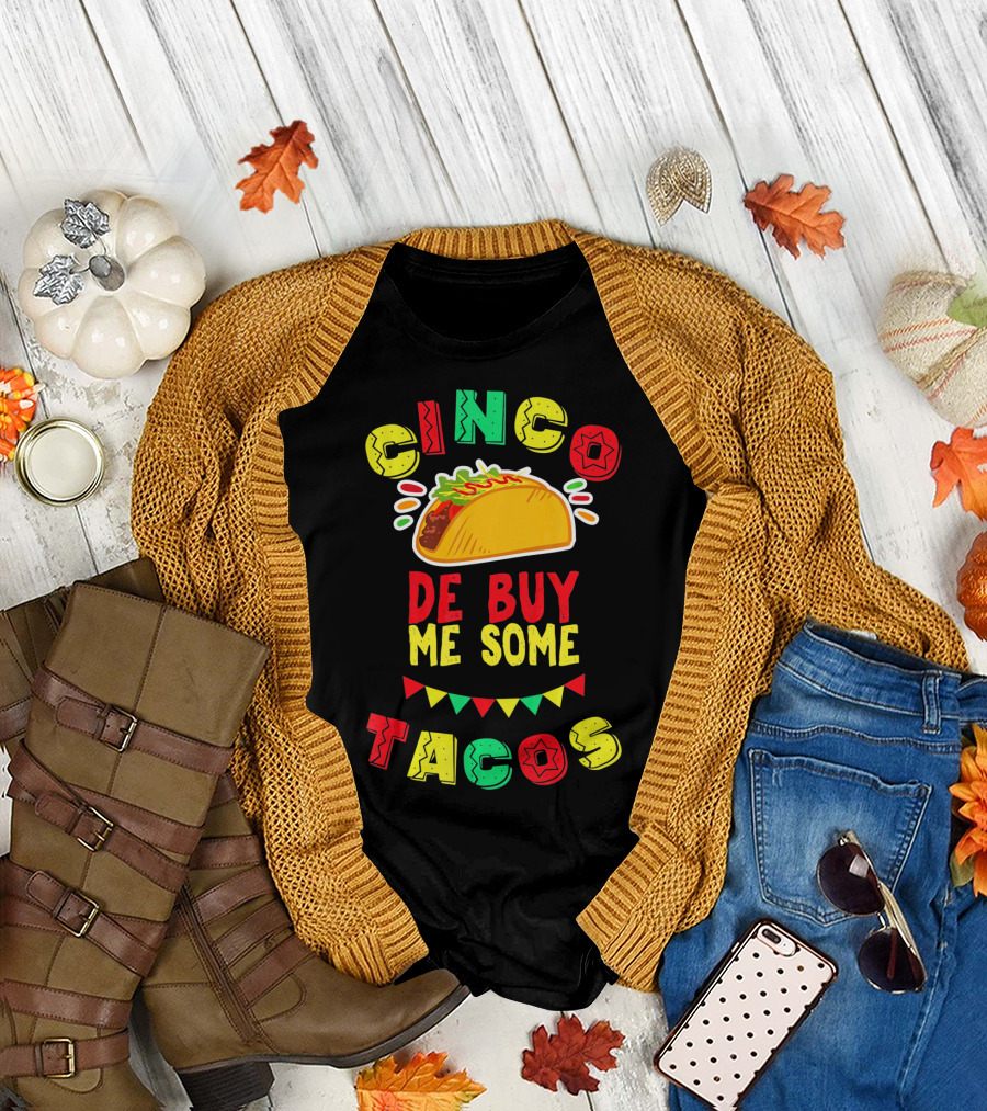 Cinco De Buy Me Some Tacos T-Shirt
