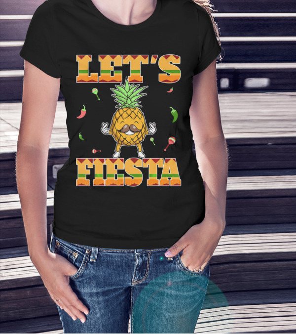 Let's Fiesta Pineapple Cinco De Mayo Mexi Peppers Maracas T-Shirt
