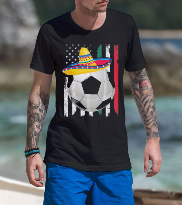 Cinco De Mayo Soccer Sombrero American Mexican Flags T-Shirt