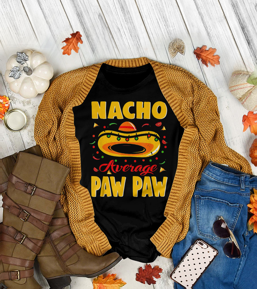 Nacho Average Paw Paw Sombrero Cinco Fiesta Peppers T-Shirt