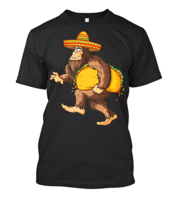 Funny Bigfoot Cinco De Mayo Sombrero Taco Carrying T-Shirt