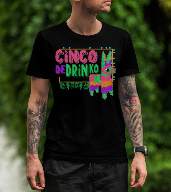 Cinco De Drinko Festive Piñata Humor T-Shirt