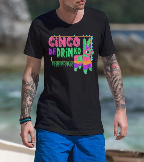 Cinco De Drinko Festive Piñata Humor T-Shirt