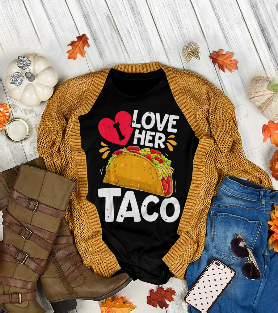 I Love Her Taco Cinco de Mayo T-Shirt
