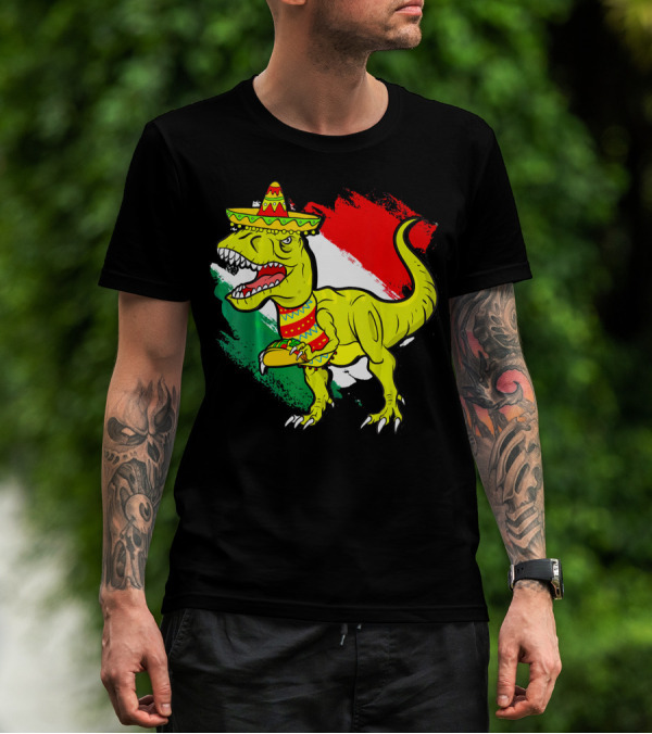 Tacosaurus Rex Sombrero Mexican Flag Cinco De Mayo Mexican Pride T-Shirt