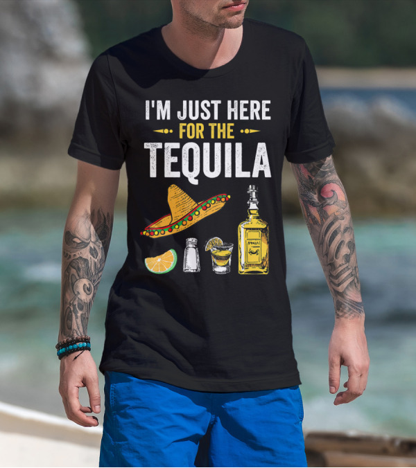 I'm Just Here For The Tequila Sombrero Lime Salt Bottle Shot T-Shirt