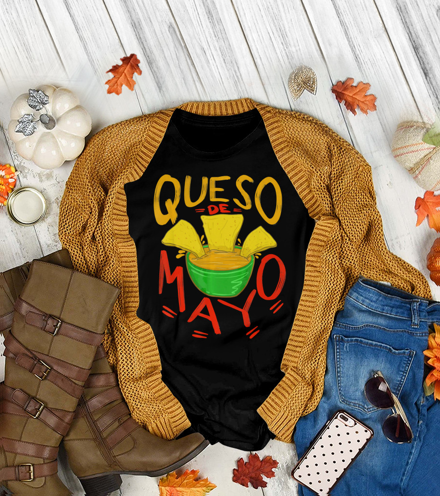 Queso De Mayo Mex Mozzarella Cinco De Mayo Cheese Nachos T-Shirt
