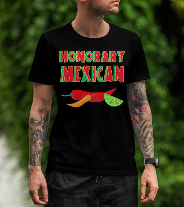 Honorary Mexican Chiles With Lime Slice Cinco De Mayo T-Shirt