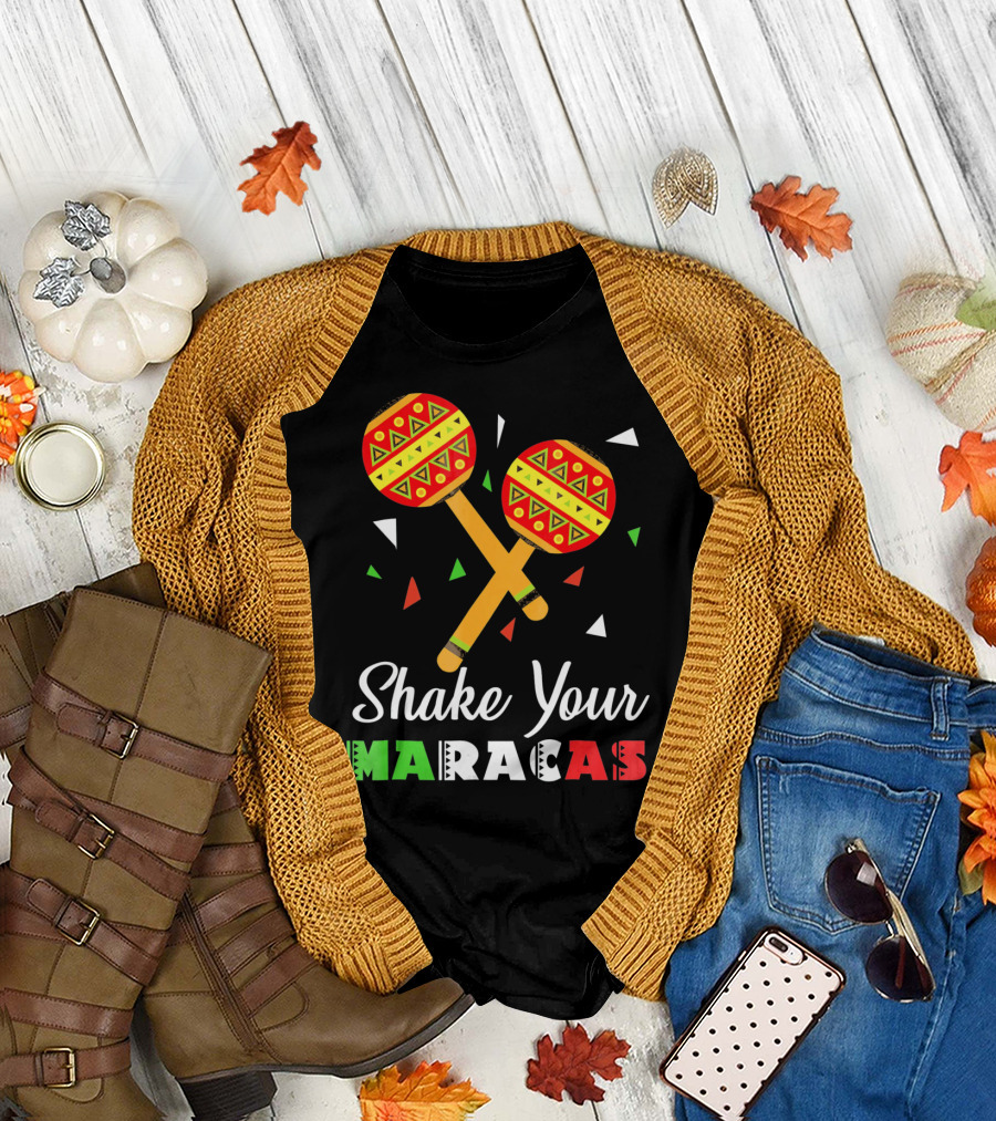 Shake Your Maracas Cinco De Mayo Celebration décoration et couleurs vives T-Shirt