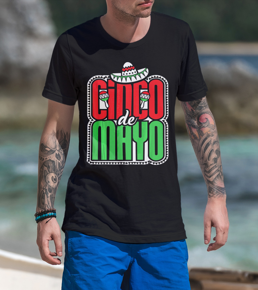 Cinco De Mayo Mexican Celebration Sombrero Maracas T-Shirt