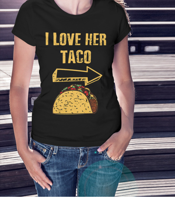 I Love Her Taco Arrow Matching Couple Cinc T-Shirt
