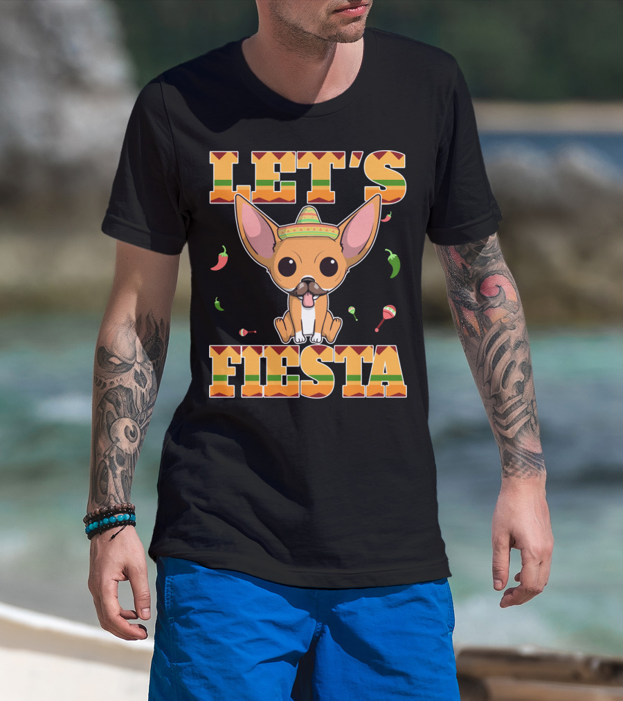 Let's Fiesta Chihuahua Dog Cinco DE Mayo Sombrero T-Shirt