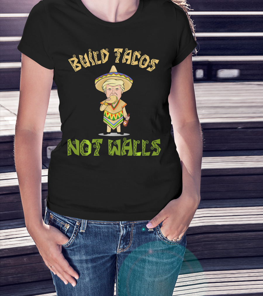 Build Tacos Not Walls Cinco De Mayo Sombrero Character Eating Taco T-Shirt