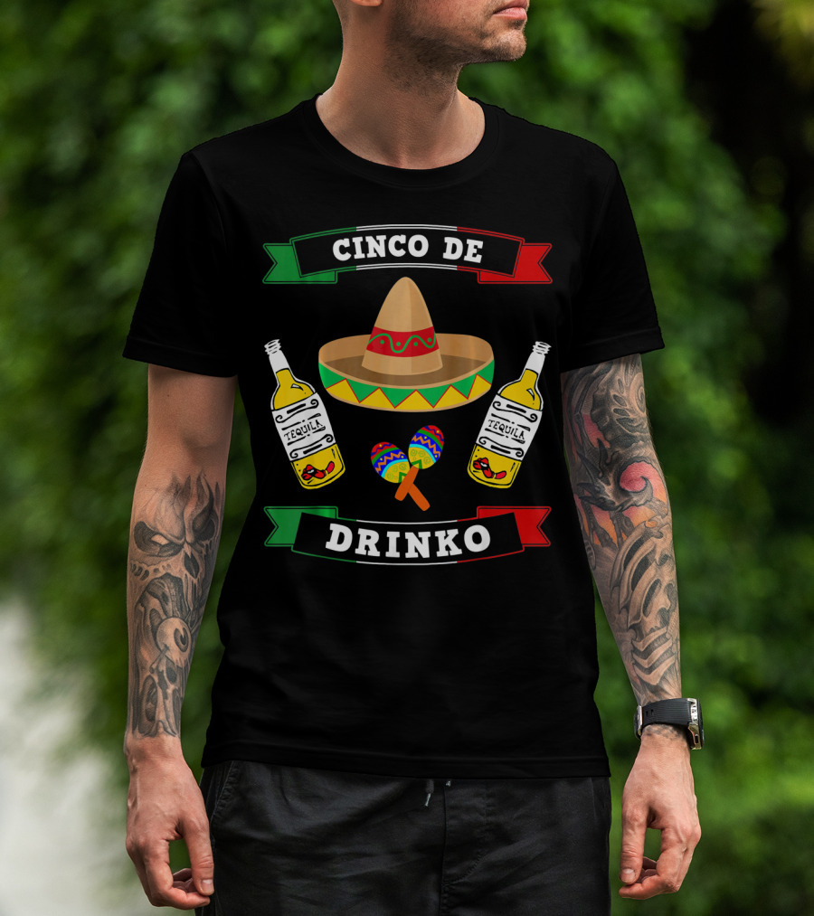 Cinco De Drinko Sombrero Tequila Maracas Funny Mexico T-Shirt