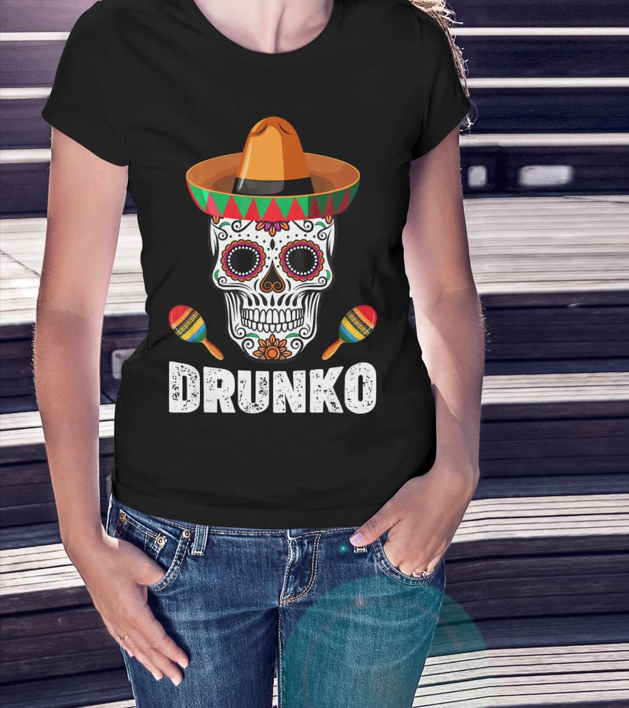 Cinco De Mayo Mexican Hat Drunk Sugar Skull Maracas Drinko De Mayo T-Shirt