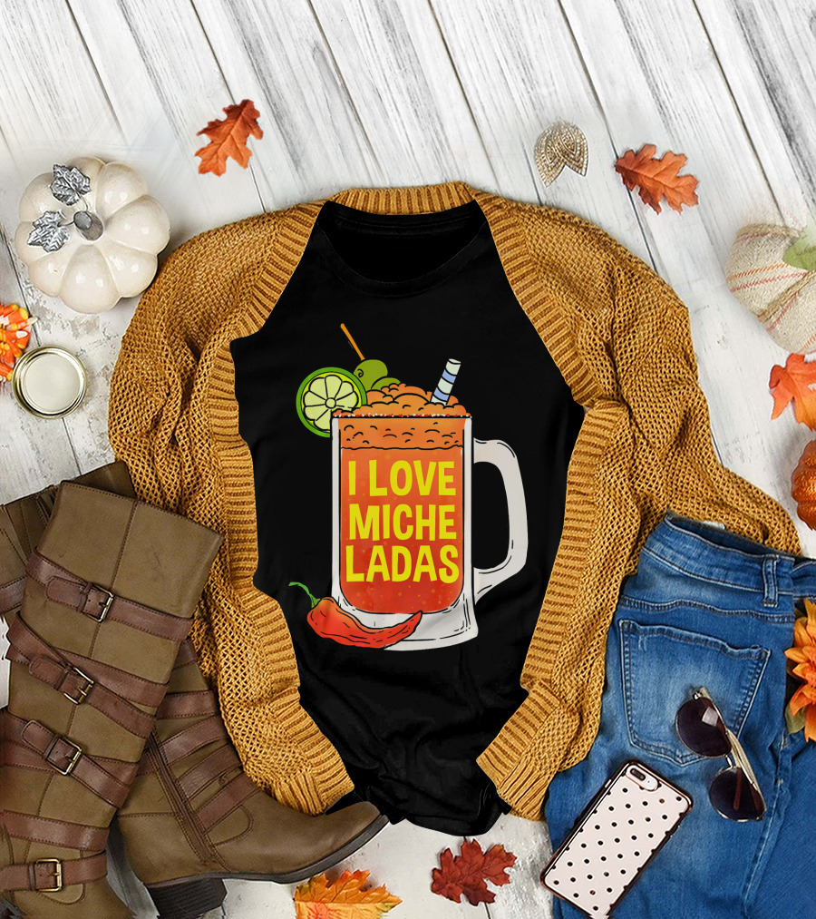 I Love Micheladas Lime and Chili Drink Cinco T-Shirt