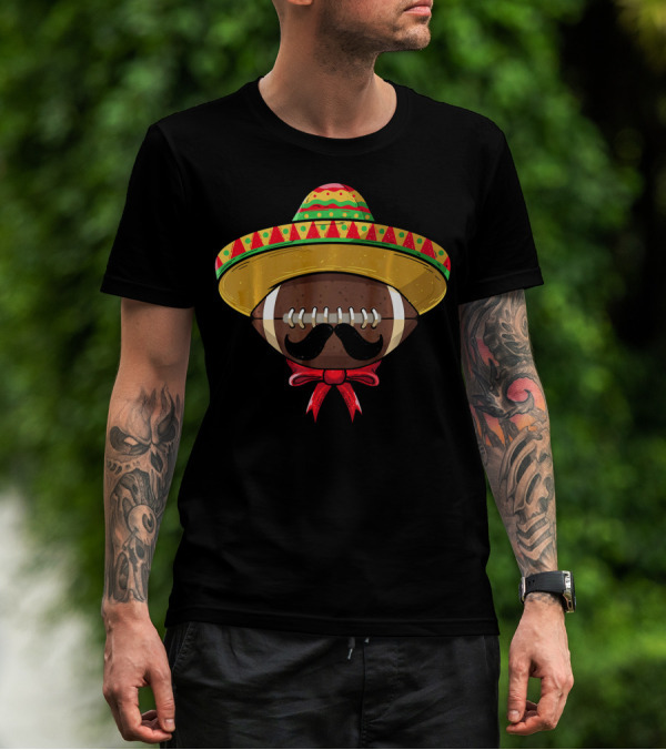 Cinco De Mayo Football Sombrero Mustache Mexican T-Shirt