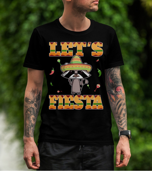 LET'S FIESTA RACOON SOMBRERO MARIACHI PEPPERS MARACAS CINCO DE MAYO T-Shirt