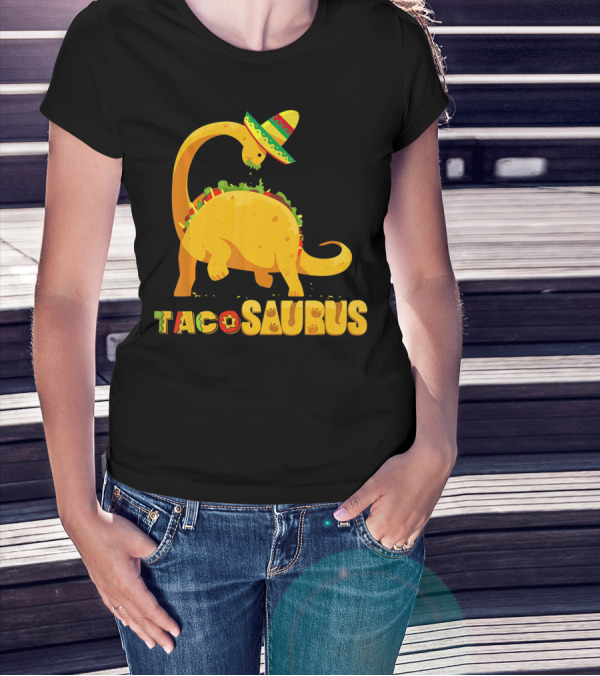 Tacosaurus Funny Cinco De Mayo Mexican Taco Dino T-Shirt