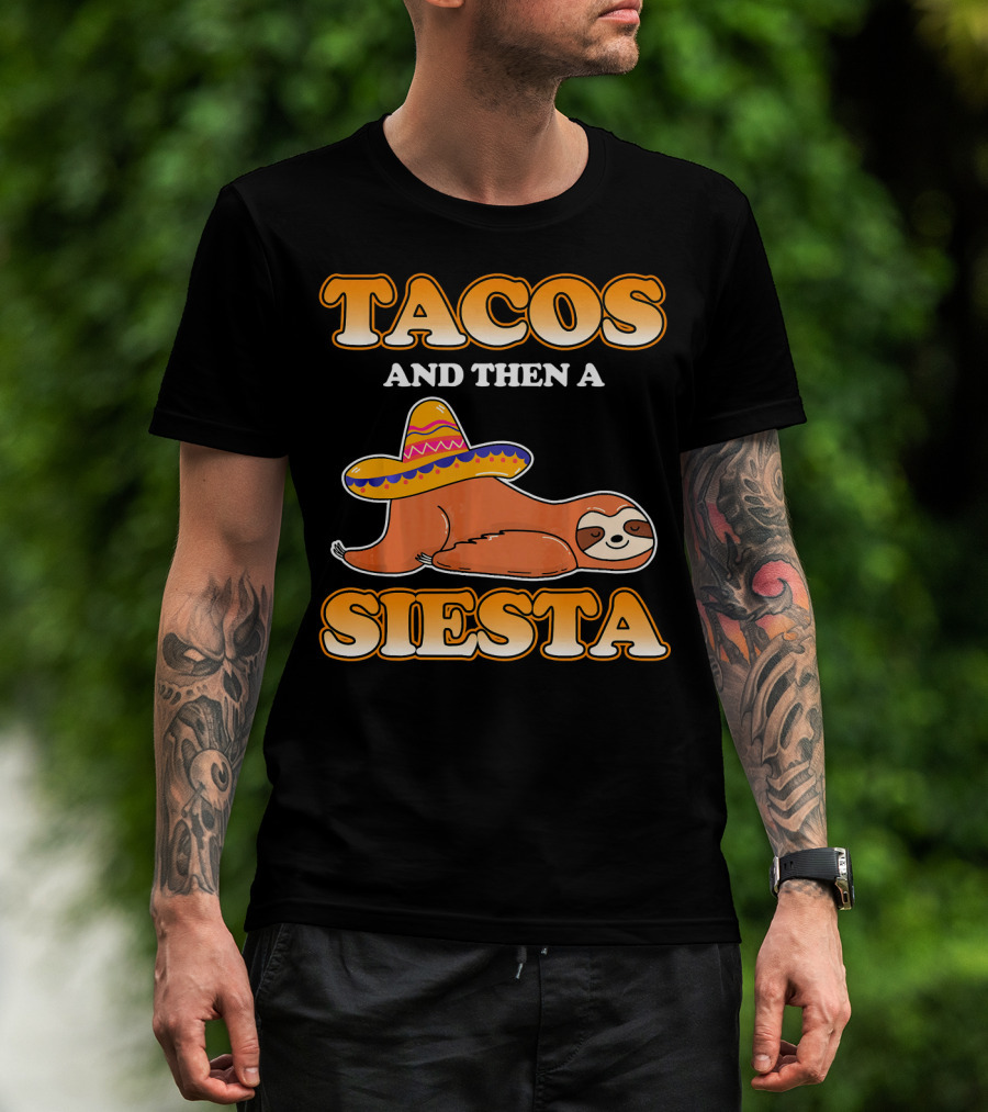 Tacos And Then A Siesta Sloth Sombrero Cinco De Mayo T-Shirt