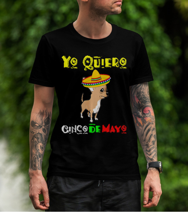 Yo Quiero Cinco De Mayo Chihuahua Sombrero T-Shirt
