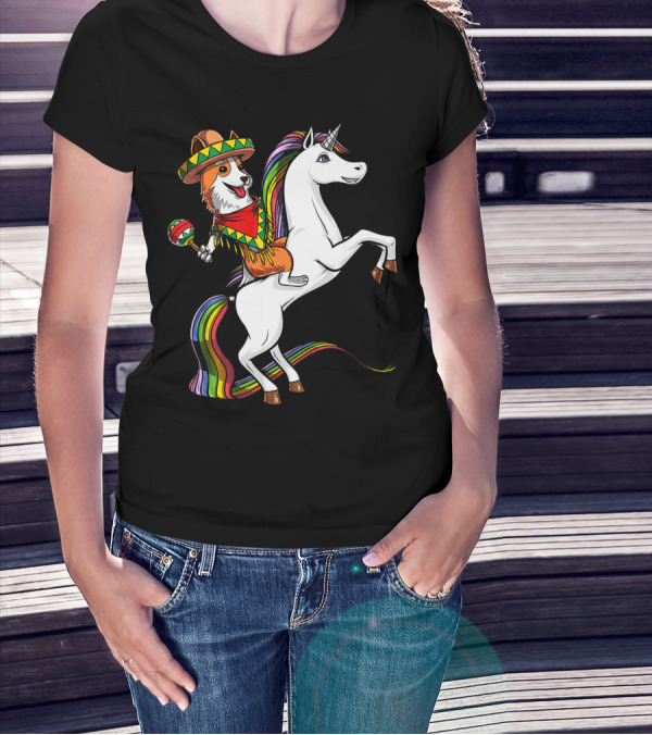 Corgi Riding Unicorn In Sombrero With Maracas Cinco De Mayo Mexic Fiesta T-Shirt