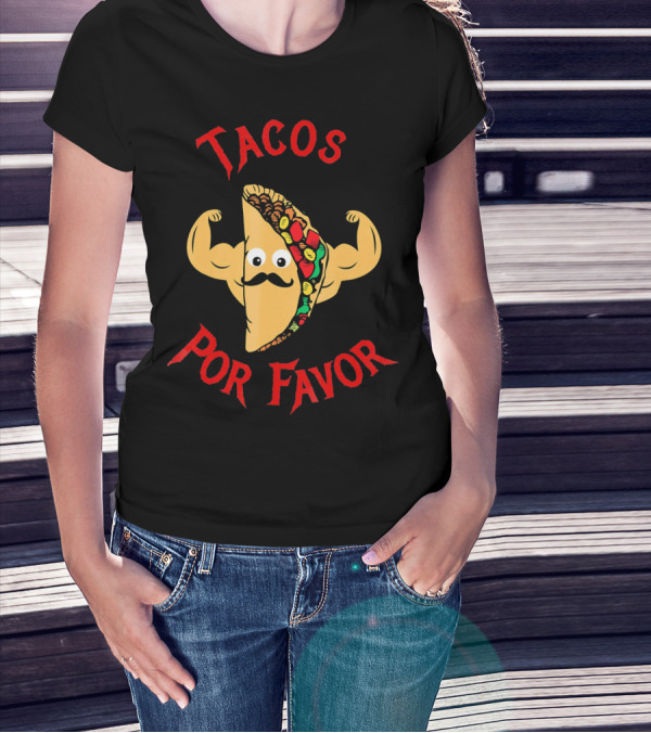 Tacos Por Favor Funny Taco For Weight Lifters T-Shirt