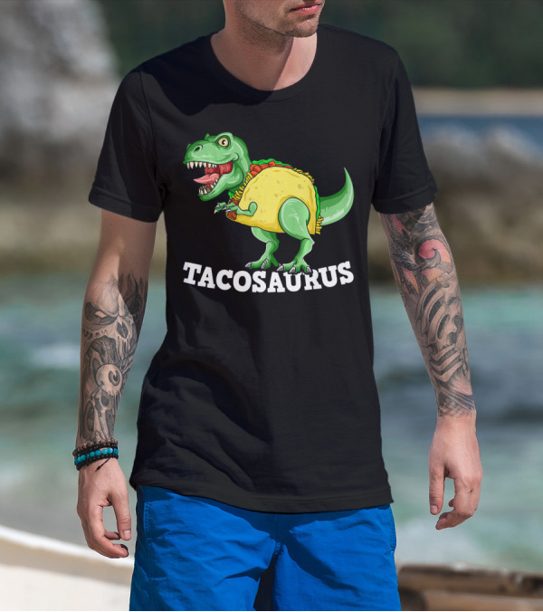 Tacosaurus Mexican Dinosaur Taco Saurus T-Shirt
