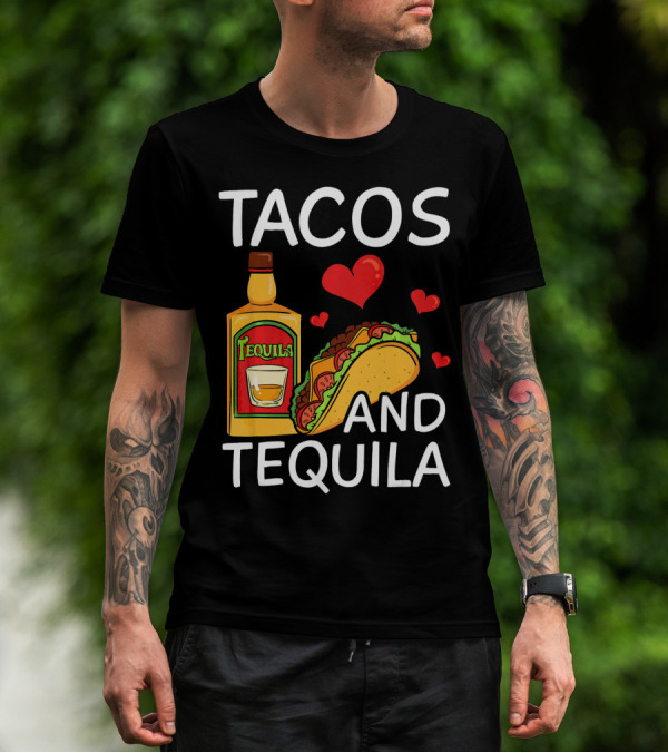 Tacos And Tequila Love Cinco De Mayo Me T-Shirt