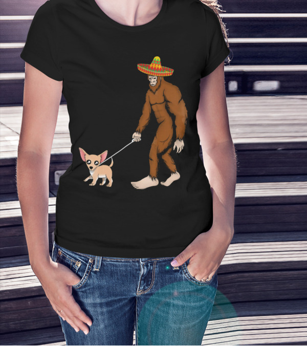 Bigfoot Sombrero And Chihuahua T-Shirt