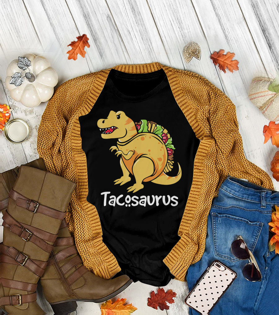 Tacosaurus Funny Dinosaur Taco Food Humor Cinco De Mayo T-Shirt