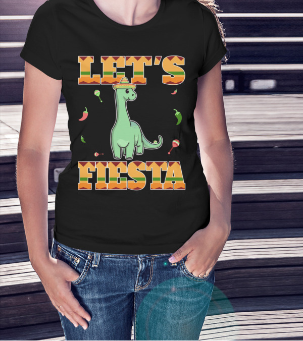 Let's Fiesta Dinosaur Cinco De Mayo Mexican T-Shirt