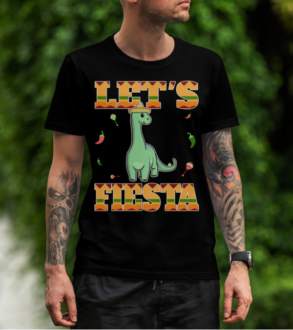 Let's Fiesta Dinosaur Cinco De Mayo Mexican T-Shirt