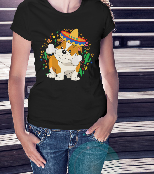 Bulldog Puppy In Sombrero With Bone And Cactus Cinco De Mayo T-Shirt