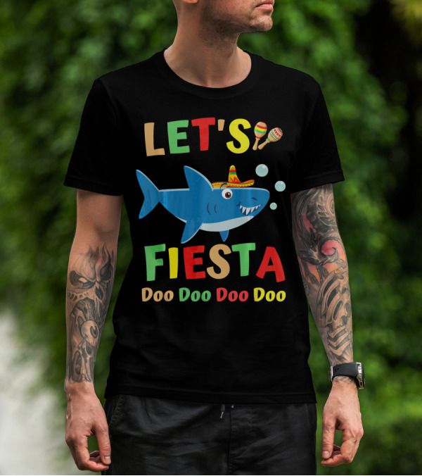 LET'S FIESTA DOO DOO DOO DOO SHARK SOMBRERO MARACAS BUBBLES T-Shirt