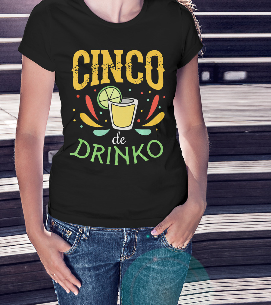 Cinco De Drinko Party Tequila Shot Lime Fiesta T-Shirt