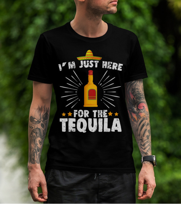 I'm Just Here For The Tequila Vintage Funny Cinco De Mayo T-Shirt