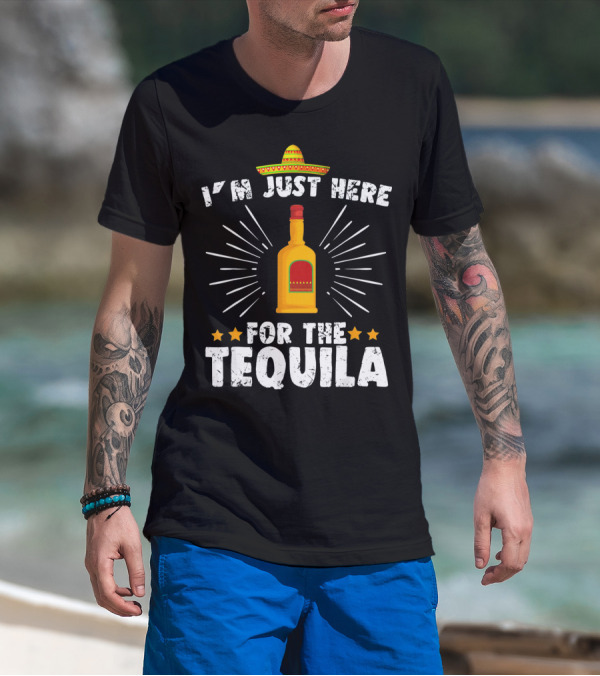I'm Just Here For The Tequila Vintage Funny Cinco De Mayo T-Shirt