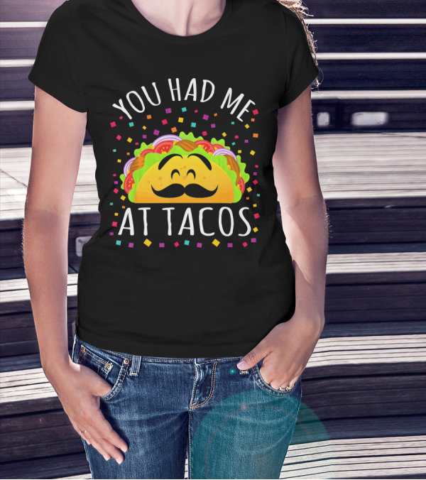 Cinco De Mayo You Had Me At Tacos Smiling Mustache Taco With Confetti T-Shirt