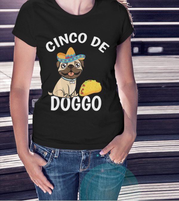 Cinco De Doggo Mexican Pug Sombrero Taco T-Shirt